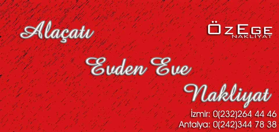 Evden Eve Nakliyat Alaçatı