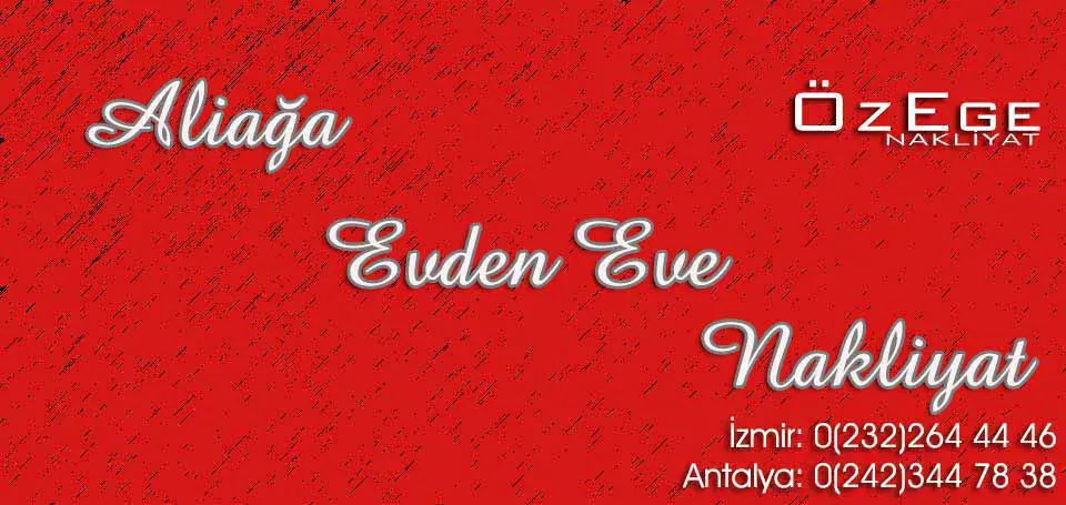 Evden Eve Nakliyat Aliağa