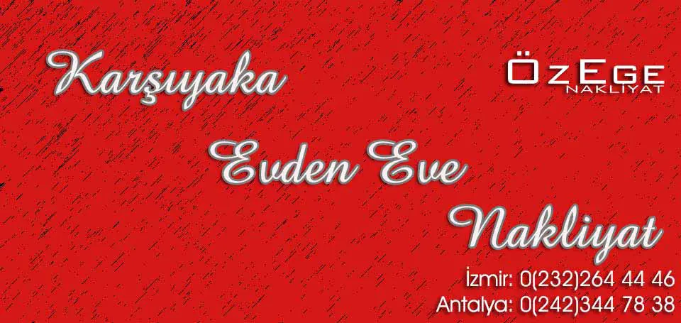 Evden Eve Nakliyat Karşıyaka